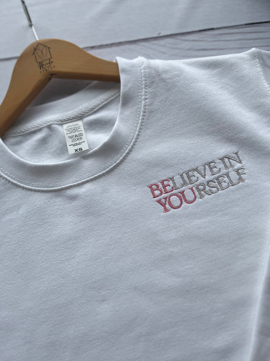 Believe in yourself - Be You - Jumper