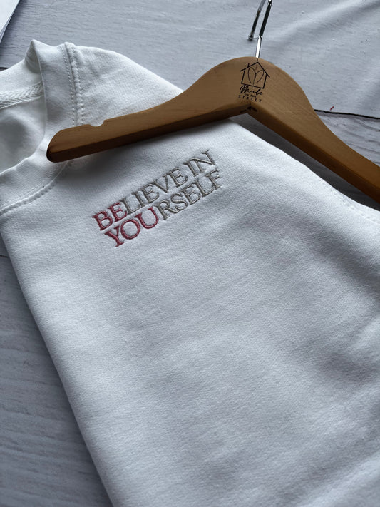 Believe in yourself - Be You - Jumper